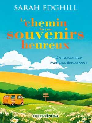 cover image of Le chemin de nos souvenirs heureux